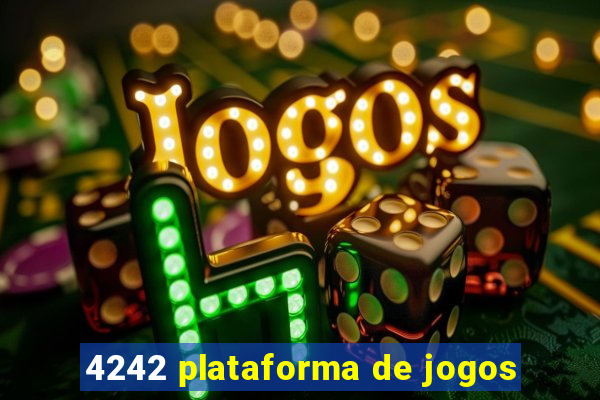 4242 plataforma de jogos